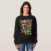 Groovy Rock The Test Motivational Retro Teachers T スウェットシャツ (正面フル)