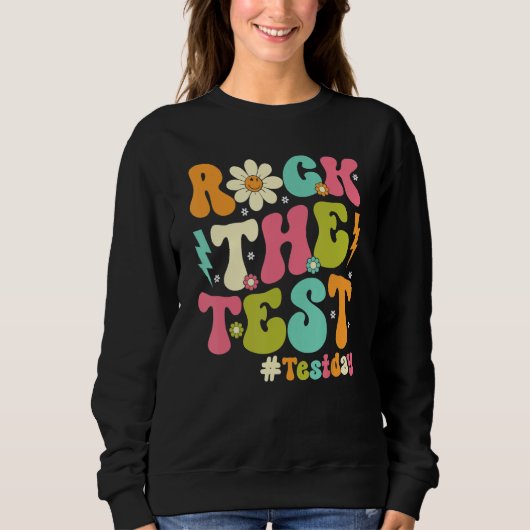 Groovy Rock The Test Motivational Retro Teachers T スウェットシャツ (正面)