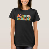 Groovy School Counselor First Day Teacher Kid Back Tシャツ (正面)