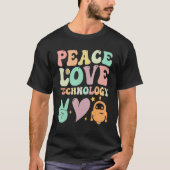 Groovy School  Teachers Peace Love Technology Robo Tシャツ (正面)