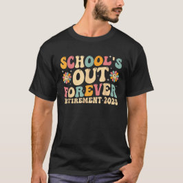 Groovy School's Out Forever Retirement 2025 Tシャツ