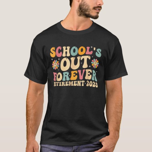 Groovy School's Out Forever Retirement 2025 Tシャツ (正面)