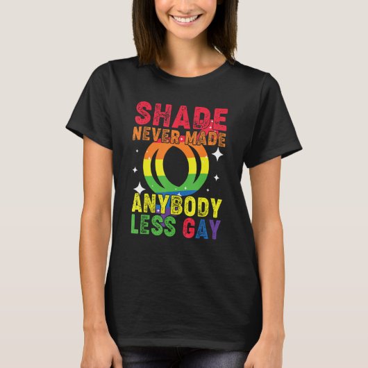 Groovy Shade Never Made Anybody Less Gay LGBTQ Pri Tシャツ (正面)