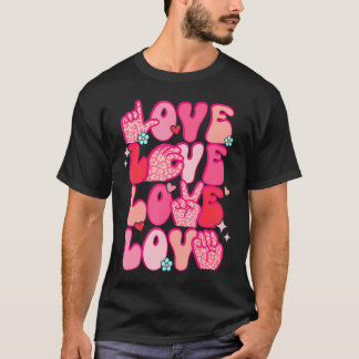 Groovy Sign Language Valentines Day Love Asl Finge Tシャツ