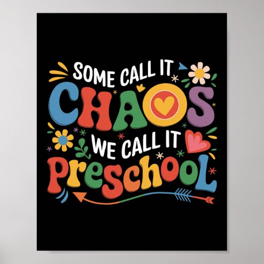 Groovy Some Call It Chaos We Call It Preschool Tea ポスター (正面)