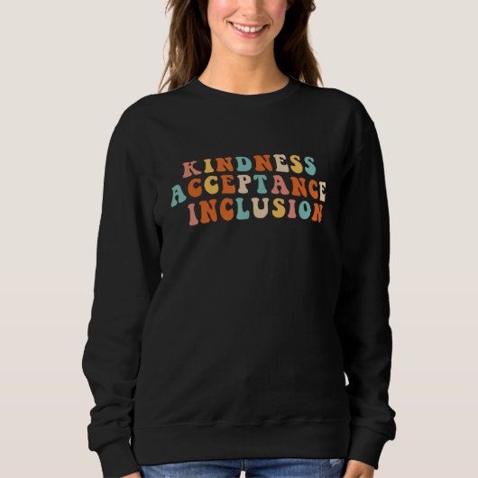 Groovy SPED  Kindness Acceptance Inclusion Educato スウェットシャツ (正面)