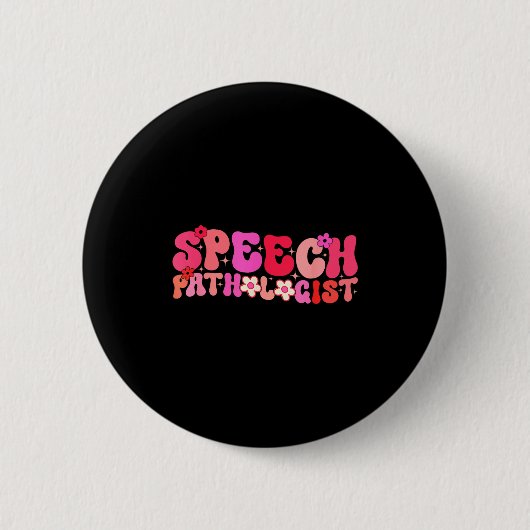 Groovy Speech Pathologist Speech Language Therapy  缶バッジ (正面)