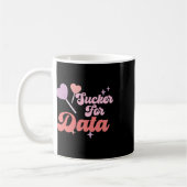 Groovy Sucker For Data Bcby Valentine Behavior The コーヒーマグカップ (左)