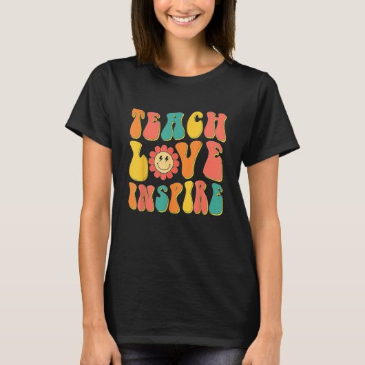 Groovy Teach Love Inspire  Back To School Teacher Tシャツ (正面)
