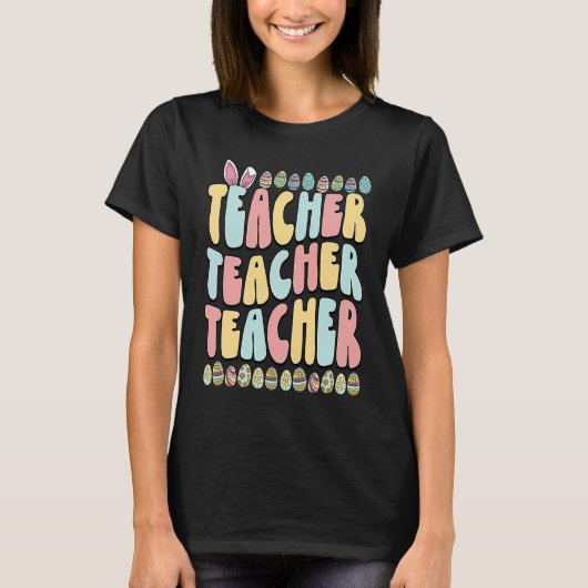 Groovy Teacher Easter Day Bunny Hunny School Eggs Tシャツ (正面)