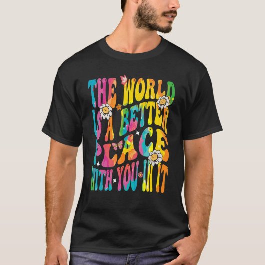 Groovy The Worldは君と一緒に良い場所だ Tシャツ (正面)