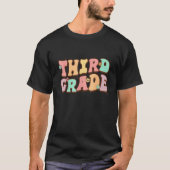Groovy Third Grade Student 3rd Grade Teacher Back Tシャツ (正面)