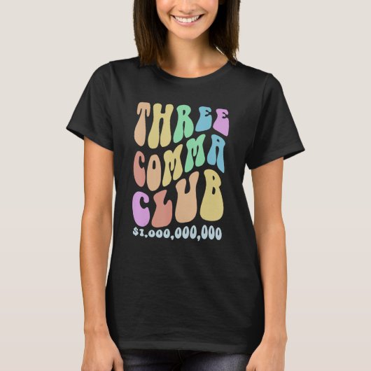 GROOVY THREE COMMA CLUB未来の億万長者 Tシャツ (正面)