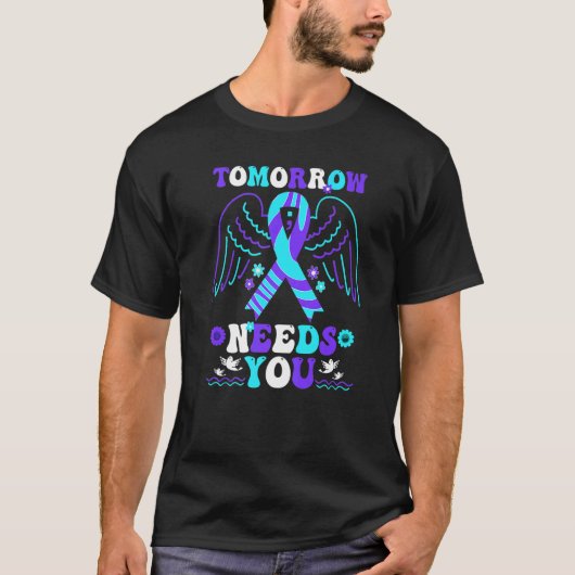 Groovy Tomorrow Needs You Suicide Prevention Aware Tシャツ (正面)