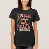 Groovy Trick Or Teach Ghost Teacher Halloween Cost Tシャツ (正面)