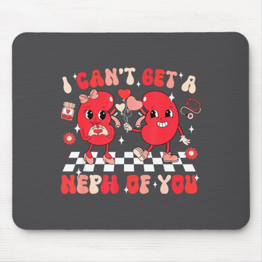 Groovy Valentine Kidney Dialysis Tech I Can't Get  マウスパッド (正面)