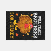 Groovy Will Trade Brothers For Turkey Funny Thanks フリースブランケット (正面(横))