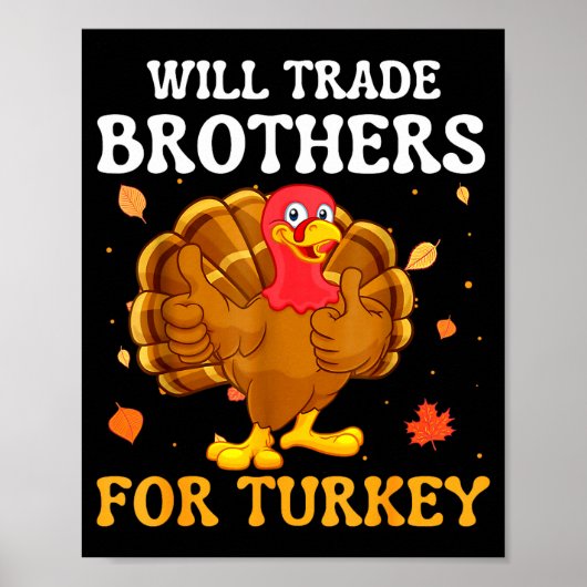 Groovy Will Trade Brothers For Turkey Funny Thanks ポスター (正面)