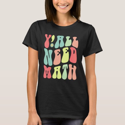 Groovy Y'all必要な数学先生少年ガールキッズ戻る Tシャツ (正面)