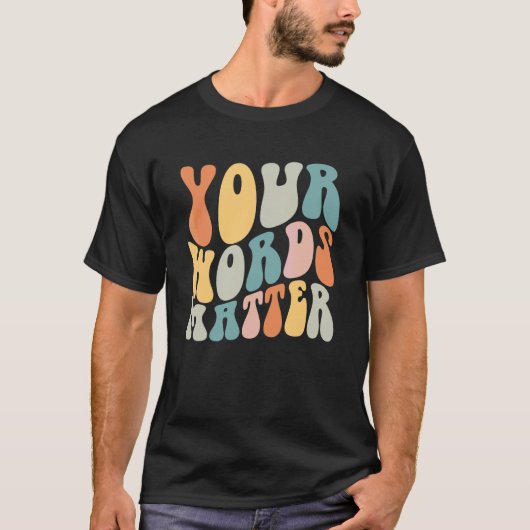Groovy Your Words Matter SLP言語療法士 Tシャツ (正面)