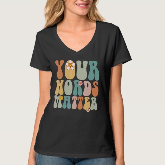Groovy Your Words Matter Tee SLP言語言語P Tシャツ (正面)