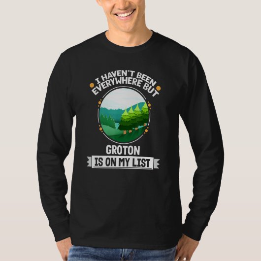 Groton Is On My List 自然 野外 樹木 野生生物 Tシャツ (正面)