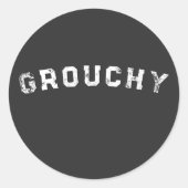 Grouchy Mood Funny Quote Sticker ラウンドシール (正面)