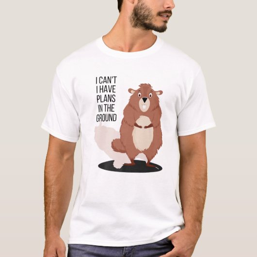 Groundhogおもしろいの日グランドホッグに計画がある Tシャツ (正面)