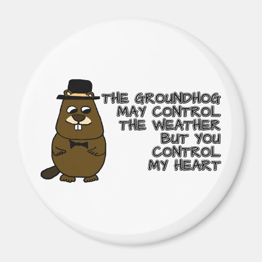 Groundhogは天気を制御し、あなたは私のハートを制御 マグネット (正面)