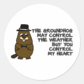 Groundhogは天気を制御し、あなたは私のハートを制御 ラウンドシール (正面)