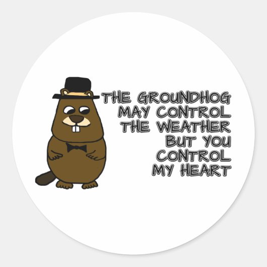 Groundhogは天気を制御し、あなたは私のハートを制御 ラウンドシール (正面)