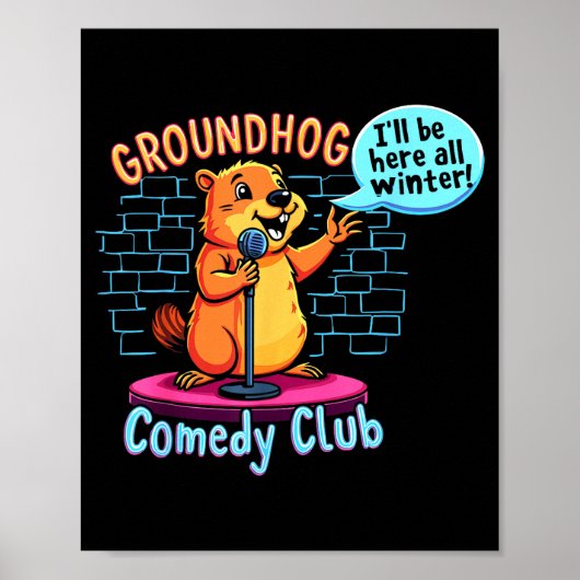 Groundhog Day Comedy Stand-up Weather Sarcasm Wome ポスター (正面)