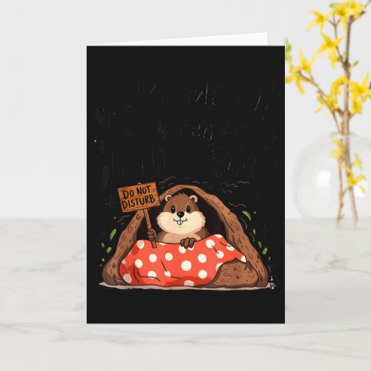 Groundhog Day Funny Groundhog Wake Me Up When Wint カード (黄色い花)