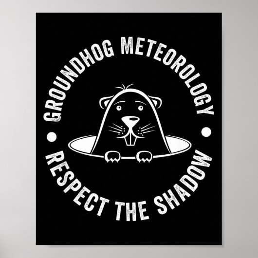 Groundhog Day Funny Quote , Respect The Shadow Met ポスター (正面)