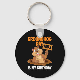 Groundhog Day Is My Birthday February 2nd _1  キーホルダー