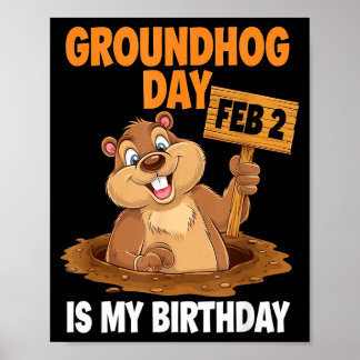 Groundhog Day Is My Birthday February 2nd _1  ポスター
