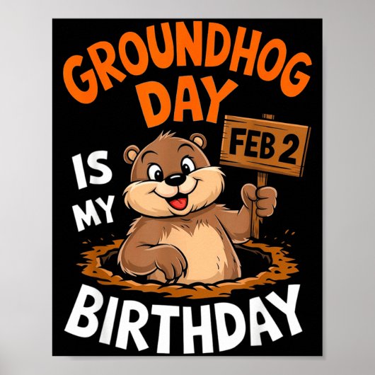 Groundhog Day Is My Birthday February 2nd _2  ポスター (正面)