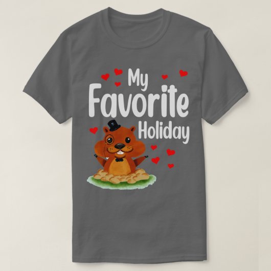Groundhog Day My Favorite Holiday Funny Groundhog  Tシャツ (デザイン正面)