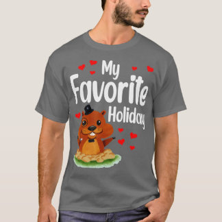 Groundhog Day My Favorite Holiday Funny Groundhog  Tシャツ