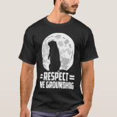 groundhog day respect the groundhog tシャツ (正面)