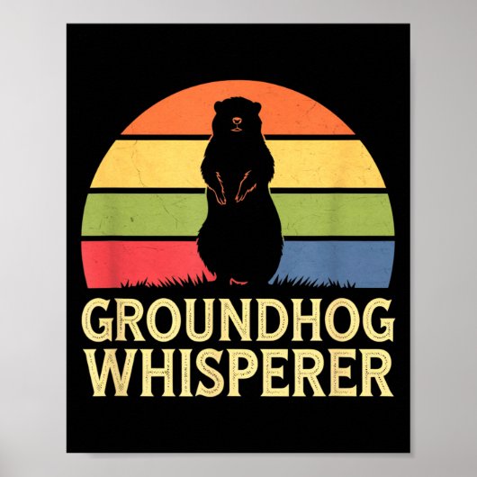 Groundhog Whisperer Funny Animal Lover  ポスター (正面)