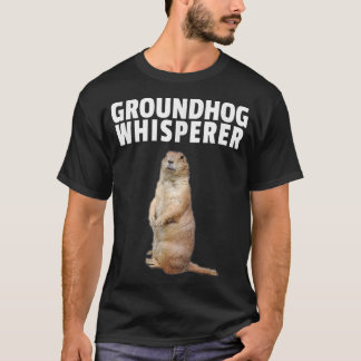 Groundhog Whisperer Tshirt Funny Groundhog Day 201 Tシャツ