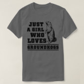 Groundhogs、Groundhogの日を愛しているだけの女の子 –  Tシャツ (デザイン正面)