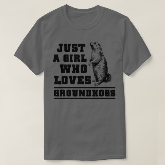 Groundhogs、Groundhogの日を愛しているだけの女の子 –  Tシャツ (デザイン正面)