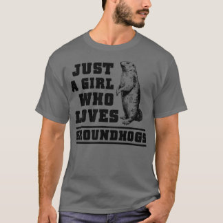 Groundhogs、Groundhogの日を愛しているだけの女の子 –  Tシャツ