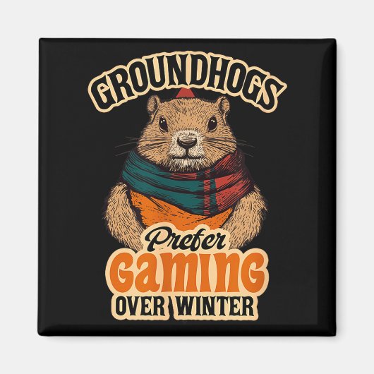 Groundhogs Prefer Gaming Over Winter February マグネット (正面)