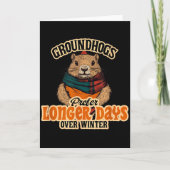 Groundhogs Prefer Longer Days Over Winter  カード (正面)