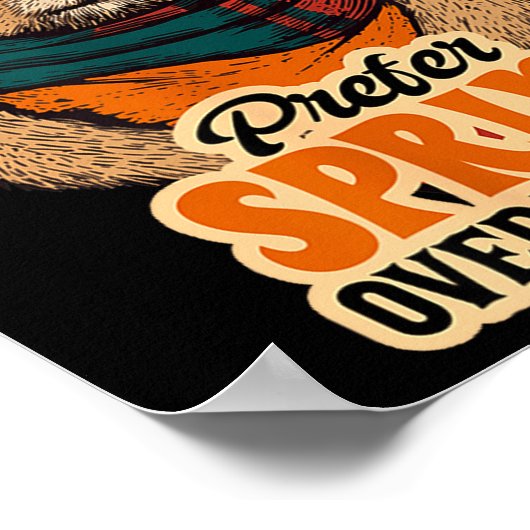 Groundhogs Prefer Spring Over Winter Groundhog Day ポスター (角)