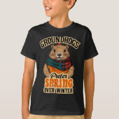 Groundhogs Prefer Spring Over Winter Groundhog Day Tシャツ (正面)