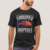Grouper Whisperer Deep Sea Fishing Tシャツ (正面)